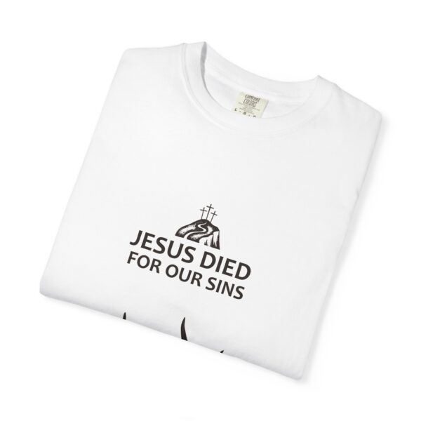 Jesus Died for Our Sins – Christian Faith T-Shirt - Image 3