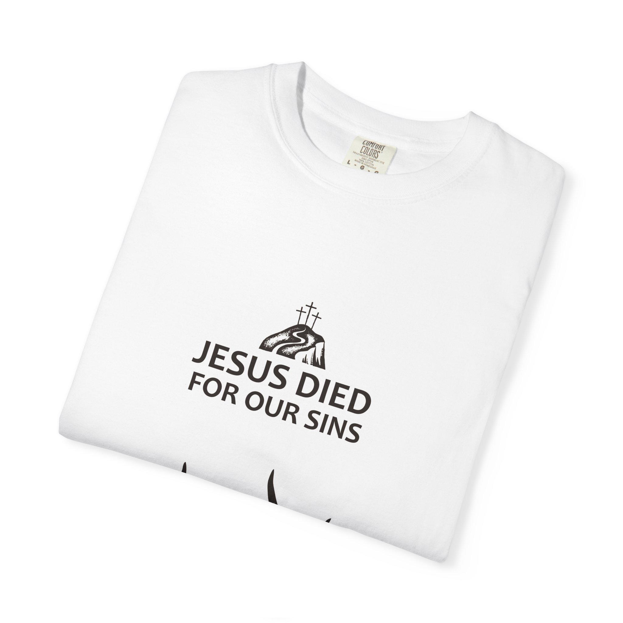 Jesus Died for Our Sins – Christian Faith T-Shirt - Image 3